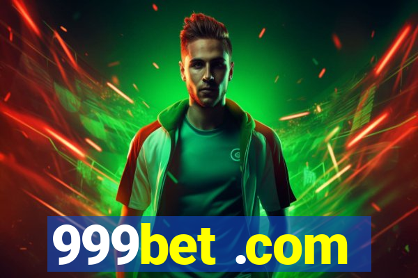 999bet .com